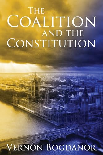 Beispielbild fr The Coalition and the Constitution zum Verkauf von WorldofBooks