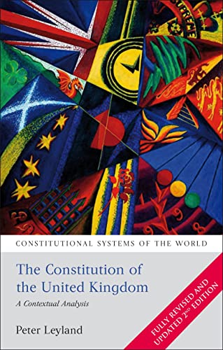 9781849461603: The Constitution of the United Kingdom: A Contextual Analysis (Constitutional Systems of the World)