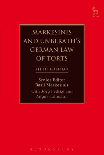 Markesinis and Unberath's German Law of Torts (9781849461696) by Markesinis, Basil; Unberath, Hannes