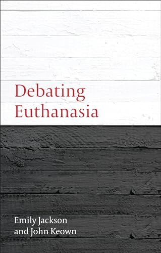 Stock image for Debating Euthanasia (Debating Law) for sale by Ergodebooks