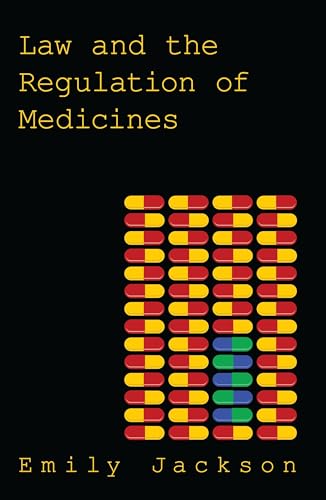 9781849461795: Law and the Regulation of Medicines