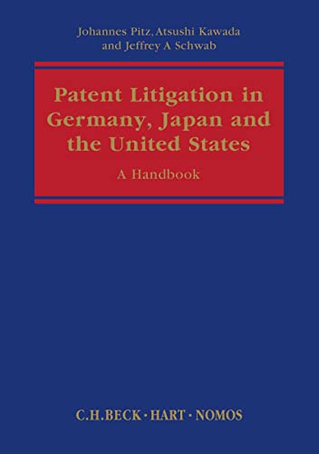 9781849461955: Patent Litigation in Germany, Japan and the United States: A Practitioner's Guide