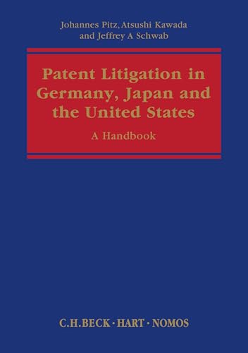 9781849461955: Patent Litigation in Germany, Japan and the United States: A Practitioner's Guide