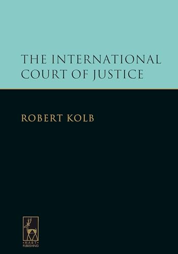 9781849462631: The International Court of Justice