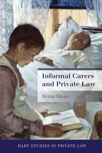 Beispielbild fr Informal Carers and Private Law. zum Verkauf von Kloof Booksellers & Scientia Verlag
