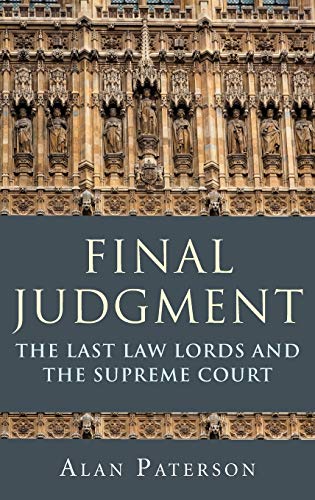 Beispielbild fr Final Judgment: The Last Law Lords and the Supreme Court zum Verkauf von WorldofBooks