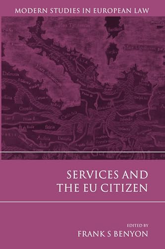 9781849464260: Services and the EU Citizen: 38 (Modern Studies in European Law)