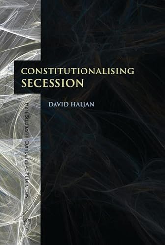9781849464376: Constitutionalising Secession