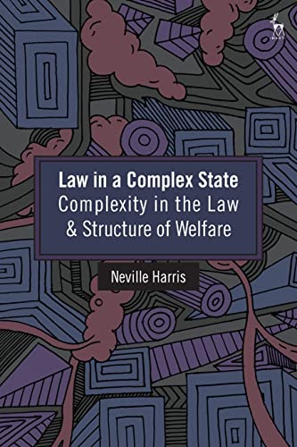 9781849464451: Law in a Complex State: Complexity in the Law and Structure of Welfare