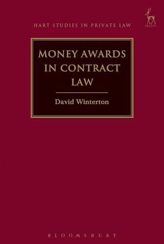 9781849464574: Money Awards for Breach of Contract: 13 (Hart Studies in Private Law)
