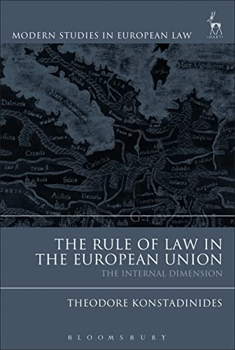9781849464703: The Rule of Law in the European Union: The Internal Dimension: 78 (Modern Studies in European Law)