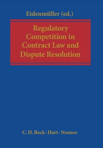 9781849464857: Regulatory Competition in Contract Law and Dispute Resolution