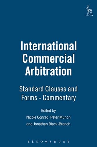 Beispielbild fr International Commercial Arbitration: Standard Clauses and Forms - Commentary zum Verkauf von Prominent Books