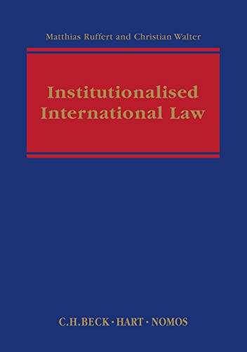 Stock image for Institutionalised International Law for sale by Phatpocket Limited