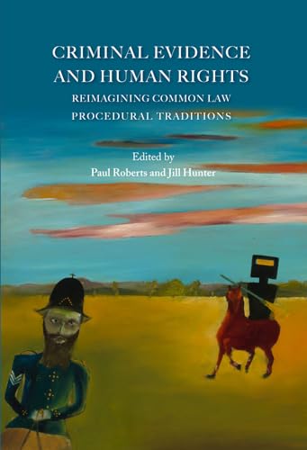 Imagen de archivo de Criminal Evidence and Human Rights Reimagining Common Law Procedural Traditions a la venta por PBShop.store US