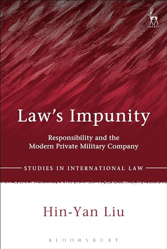 Beispielbild fr Law's Impunity: Responsibility and the Modern Private Military Company (Studies in International Law) zum Verkauf von Lucky's Textbooks