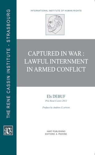 Stock image for Captured in War: Lawful Internment in Armed Conflict for sale by THE SAINT BOOKSTORE