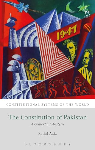 9781849465861: The Constitution of Pakistan: A Contextual Analysis (Constitutional Systems of the World)