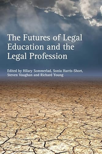 Imagen de archivo de The Futures of Legal Education and the Legal Profession a la venta por Books Puddle