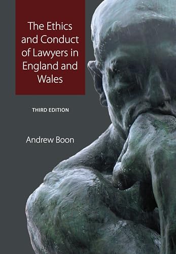 Stock image for The Ethics and Conduct of Lawyers in England and Wales for sale by WorldofBooks