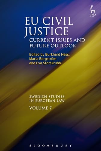 9781849466820: Eu Civil Justice: Current Issues and Future Outlook: 7 (Swedish Studies in European Law)