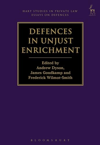 9781849467254: Defences in Unjust Enrichment: 2 (Hart Studies in Private Law: Essays on Defences)