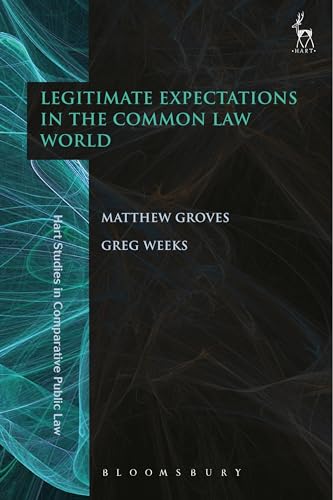 Stock image for Hart Studies in Comparative Public Law: Legitimate Expectations in the Common Law World (Volume 12) for sale by Anybook.com