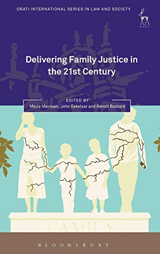 9781849469128: Delivering Family Justice in the 21st Century