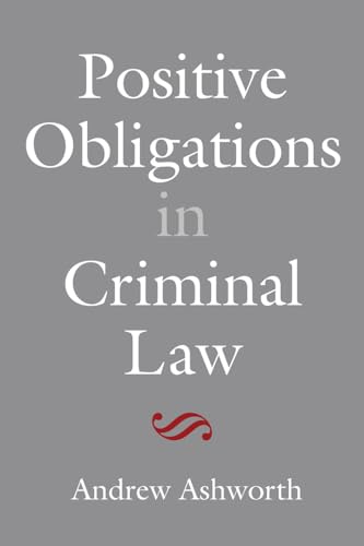 9781849469890: Positive Obligations in Criminal Law