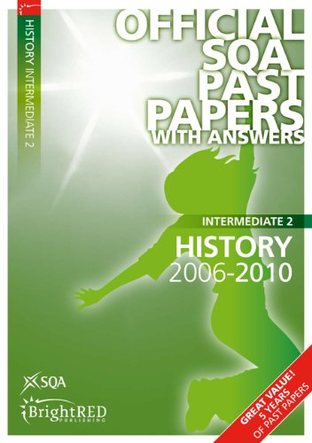 Stock image for History Intermediate 2 2010 SQA Past Papers (History Intermediate 2 SQA Past Papers) for sale by WorldofBooks