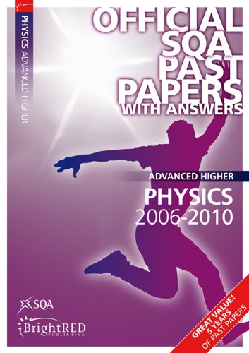 Imagen de archivo de Physics Advanced Higher SQA Past Papers 2010 a la venta por AwesomeBooks