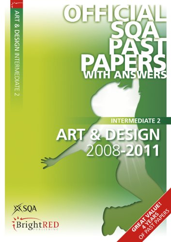 Imagen de archivo de Art & Design Intermediate 2 Sqa Past Papers 2011 a la venta por Redux Books