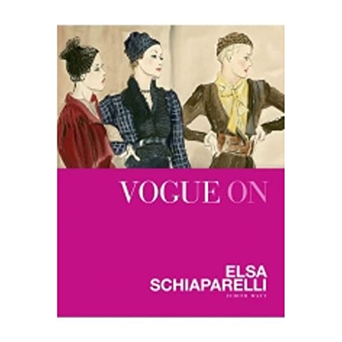 Stock image for Vogue on: Elsa Schiaparelli (Vogue on Designers) for sale by WorldofBooks