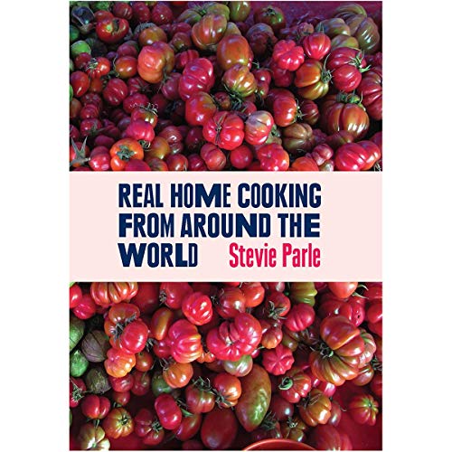 Stevie Parle's Dock Kitchen: Real Home Cooking from Around the World