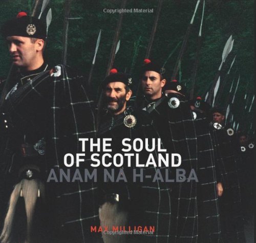 Imagen de archivo de The Soul of Scotland: Anam na h-Alba a la venta por WorldofBooks