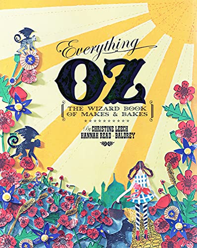 9781849491181: Everything Oz: The Wizard Book of Makes & Bakes