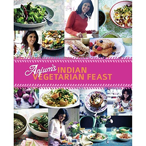 Stock image for Anjum's Indian Vegetarian Feast: Fabulous Fresh Indian Food for sale by WorldofBooks