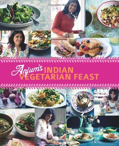 Stock image for Anjum's Indian Vegetarian Feast by Anjum Anand (2012) for sale by MusicMagpie