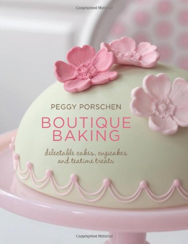 Stock image for Boutique Baking - Delectable Cakes Cupcakes and Teatime Treats for sale by medimops
