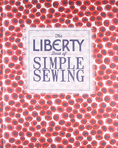 Beispielbild fr The Liberty Book of Simple Sewing zum Verkauf von WorldofBooks