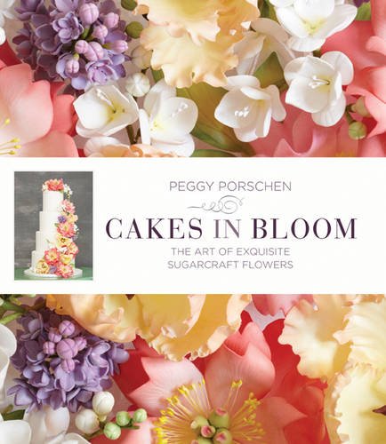 Stock image for Cakes in Bloom: Exquisite Sugarcraft Flowers for All Occasions for sale by SecondSale