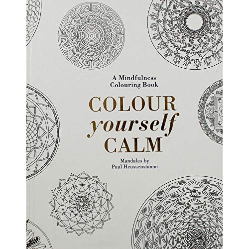 Beispielbild fr Colour Yourself Calm: A Mindfulness Colouring Book zum Verkauf von WorldofBooks