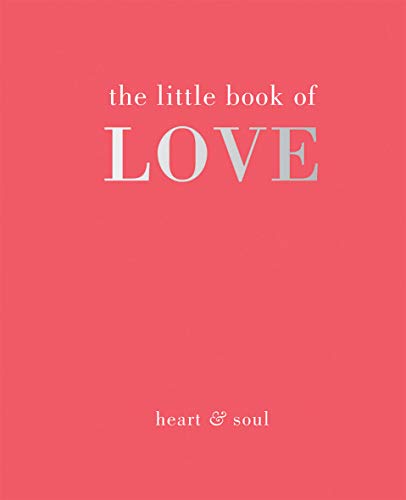 Stock image for The Little Book of Love: Heart & Soul (The Little Books) for sale by BooksRun