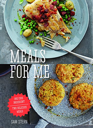 Stock image for Meals for Me : One Core Ingredient - Two Delicious Meals for sale by Better World Books: West