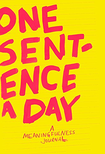 Beispielbild fr One Sentence a Day: A Meaningfulness Journal zum Verkauf von WorldofBooks