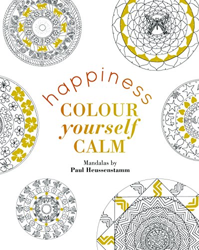 Beispielbild fr Colour Yourself Calm: Happiness zum Verkauf von WorldofBooks