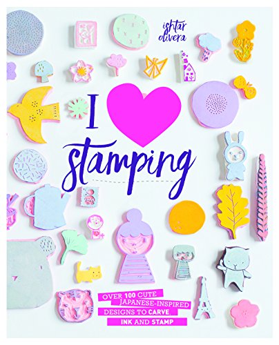 9781849497855: I Heart Stamping: Over 50 Cute Japanese-inspired Designs to Carve, Ink and Stamp