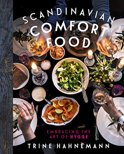 Beispielbild fr Scandinavian Comfort Food: Embracing the Art of Hygge zum Verkauf von WorldofBooks