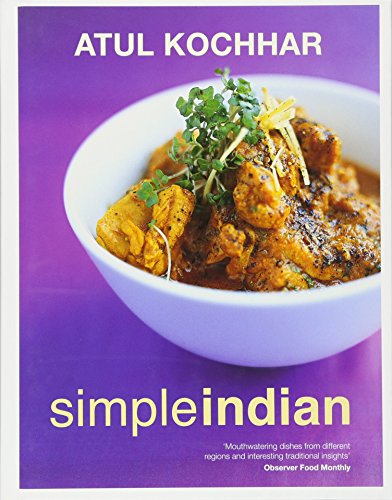 Stock image for Simple Indian: The Fresh Tastes of Indian  s Cuisine for sale by WorldofBooks