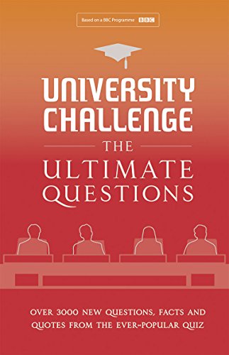 Imagen de archivo de University Challenge: The Ultimate Questions: Over 3000 Brand-New Quiz Questions from the Hit BBC TV Show a la venta por WorldofBooks